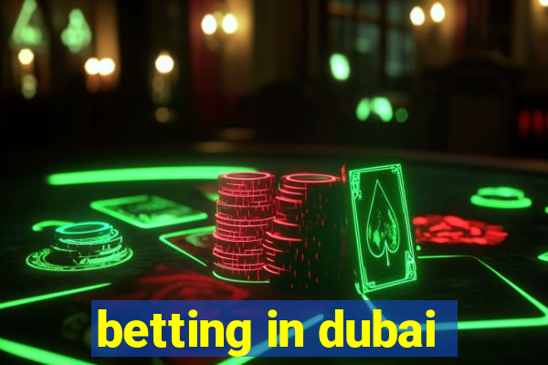 betting in dubai